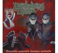 Embalming Theatre - Exquisite Cadaveric Hormon Cocktail [Import]