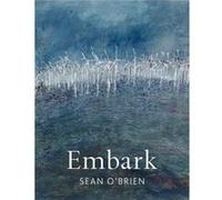 Embark by Sean OBrien Sean OBrien (Auteur)
