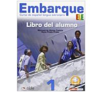 Embarque 1. Pack alumno-Ejercicios. Materiali per il docente. Per le Scuole superiori. Con CD Audio