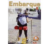 Embarque 2. Pack alumno-Ejercicios. Materiali per il docente. Per le Scuole superiori. Con CD Audio