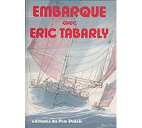 Embarque avec Éric Tabarly