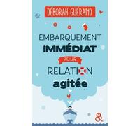 Embarquement immédiat pour relation agitée: Après le succès de "Tais-toi et embrasse-moi !", bienvenue à bord d'un Noël atypique !