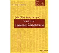 Embarquement pour Battaffadoua Suivi de Tchao Moisy - Nana - Entretemps - broché - Théâtre