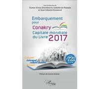 Embarquement pour Conakry Jean-Célestin Edjangue (Auteur), Isabelle Da Piedade (Auteur), Oumar Sivory Doumbouya (Auteur)