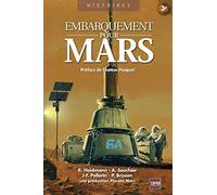 Embarquement pour Mars: Les défis à relever