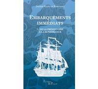 Embarquements immédiats: Tome 1