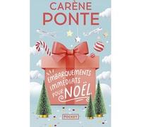 Embarquements immédiats pour Noël - La nouvelle comédie de Noël de Carène Ponte enfin disponible en poche !