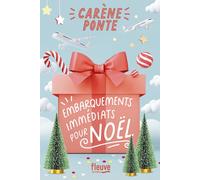 Embarquements immédiats pour Noël - Carène Ponte - Fleuve Eds - broché - Roman