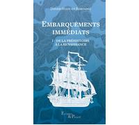 Embarquements immédiats: Tome 1