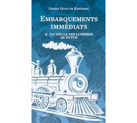 Embarquements immédiats - tome 2