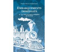 Embarquements immédiats - tome 2 - Didier Huon de Kervadec - Actes sud - broché - Essai