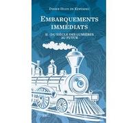 Embarquements immédiats - tome 2 Didier Huon de Kervadec (Auteur)