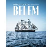 Embarquez à bord du Belem - Cyril Hofstein - Flammarion - relié - Beau livre