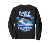 Embarquez à Bord du Navire It's A Birthday Trip Party 2026 Cruise Squad Sweatshirt