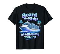 Embarquez à Bord du Navire It's A Birthday Trip Party 2026 Cruise Squad T-Shirt