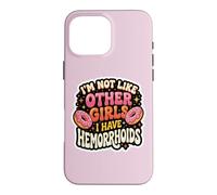 Embarrassant Pas comme Les Autres Filles Hémorroïdes Inapproprié Coque pour iPhone 16 Pro Max