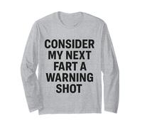 Embarrassing Next Fart a Warning Shot (blague drôle de grincer des dents) Manche Longue