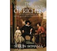 Embarrassment of Riches Schama, Simon (Auteur)