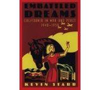 Embattled Dreams, Americans and the California Dream Kevin Starr (Auteur)