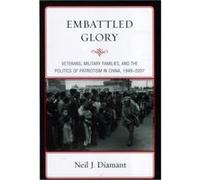 Embattled Glory by Neil J. Diamant NEIL DIAMANT (Auteur)