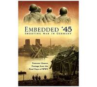 Embedded 45: Shooting War In Germany [Dvd] [Import]