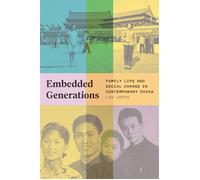 Embedded Generations Family Life and Social Change in Contemporary China - Jieyu Liu - Princeton University Press - ebook (ePub) - Livre