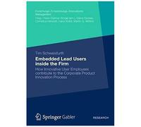 Embedded Lead Users Inside The Firm