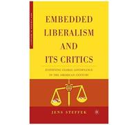 Embedded Liberalism And Its Critics