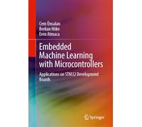 Apprentissage automatique embarqué avec des microcontrôleurs : Applications sur les cartes STM32