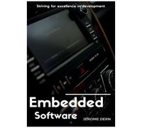 Embedded Software - Striving For Excellence In Development