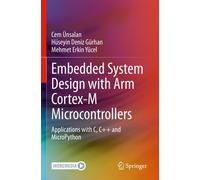 Embedded System Design With Arm Cortex-M Microcontrollers