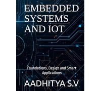 Embedded Systems and IoT: Foundations, Design, and Smart Applications