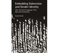 Embedding Subversion And Gender Identity - The Grammar And Use Of 'ulti', The Secret Language Of The Koti Community In Bengal