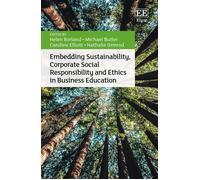 Embedding Sustainability, Corporate Social Responsibility And Ethics In Business Education