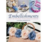 Embellishments Lucinda Ganderton, (Auteur)