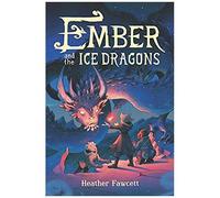 Ember And The Ice Dragons