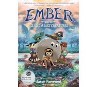 Ember and the Island of Lost Creatures