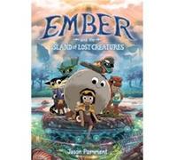 Ember and the Island of Lost Creatures - Jason Pamment - Harpercollins Childrens Books - Livre en Anglais - Paperback Jason PammentJason Pamment (Auteur)