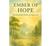 Ember of Hope: Kindling the Flame of Recovery