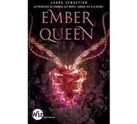 Ember Queen Laura Sebastian (Auteur), Anne-Sylvie Homassel (Traduction)