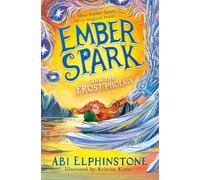 Ember Spark and the Frost Phoenix – Tome 2