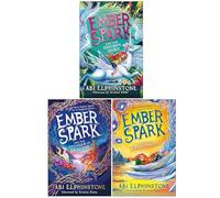 Ember Spark Series 3 Books Collection Set By Abi Elphinstone (Ember Spark and the Unicorn's Secret, Ember Spark and the Thunder of Dragons & Ember Spark and the Frost Phoenix)