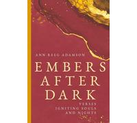Embers After Dark: Verses Igniting Souls and Nights