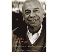 [(Embers and Ashes: Memoirs of an Arab Intellectual )] [Author: Hisham Sharabi] [Nov-2007]