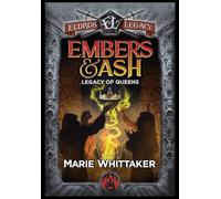 Embers & Ash: Legacy of Queens