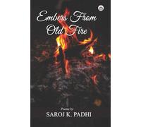 EMBERS FROM OLD FIRE