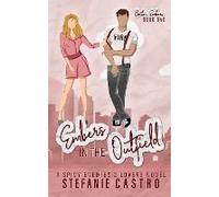 Embers In The Outfield