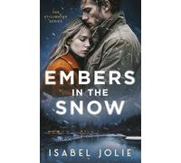 Embers in the Snow - Isabel Jolie - Auto-Édition - ebook (ePub) - Livre