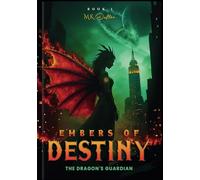 Embers of Destiny: Book 1 of The Dragon's Guardian