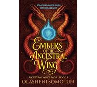 Embers of the Ancestral Wing: A Dark Yoruba Academy Fantasy of Memory, Magic, and Rebellion